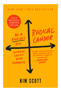 Radical Candor by Kim Scott